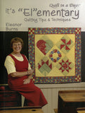 It's "El"ementary, Quilting Tips & Techniques, Quilt Book by Eleanor Burns