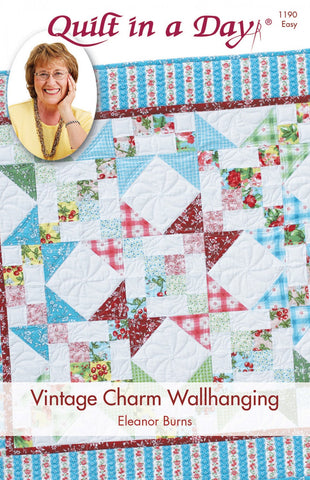 Vintage Charm Wallhanging, a Quilt in a Day pattern by Eleanor Burns #1190