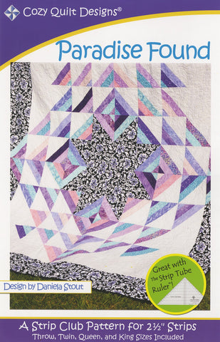 Paradise Found: A Strip Pattern for 2 1/2" Strips by Cozy Quilt Designs # CQD01060