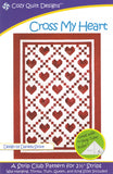 Cross My Heart, A Strip Pattern for 2 1/2" Strips by Cozy Quilt Designs # CQD01021