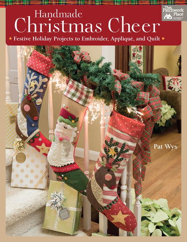 Handmade Christmas Cheer, Pat Wys for Martingale, That Patchwork Place