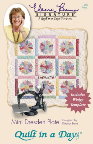 Mini Dresden Plate Pattern by Quilt in a Day, Eleanor Burns, w/ Wedge Template