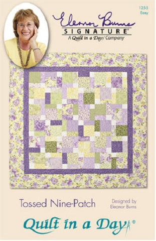 Tossed Nine-Patch Pattern by Quilt in a Day, Eleanor Burns, 1255 Easy