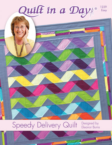 Speedy Delivery Quilt Pattern by Quilt in a Day, Eleanor Burns #1229 EASY