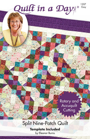 Split Nine Patch pattern, Quilt in a Day, Eleanor Burns, with Template EASY 1207
