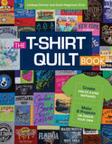 The T-Shirt Quilt Book - Create Keepsakes by Lindsay Conner & Carla Hegeman Crim