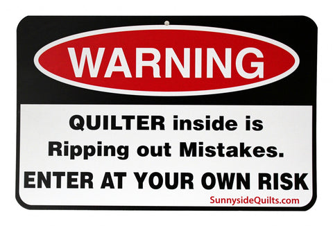 WARNING Quilter is Ripping 8.5" x 5.5" Sign by Sunnyside Quilts #WRN001