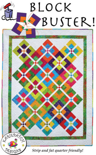 Block Buster! Quilt Pattern, KariePatch Designs – SunnysideQuilts
